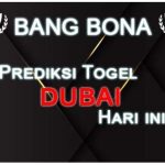 Bang Bona Prediksi Togel Dubai